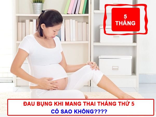 Đau bụng khi mang thai tháng thứ 5 - Mẹ bầu phải làm sao?